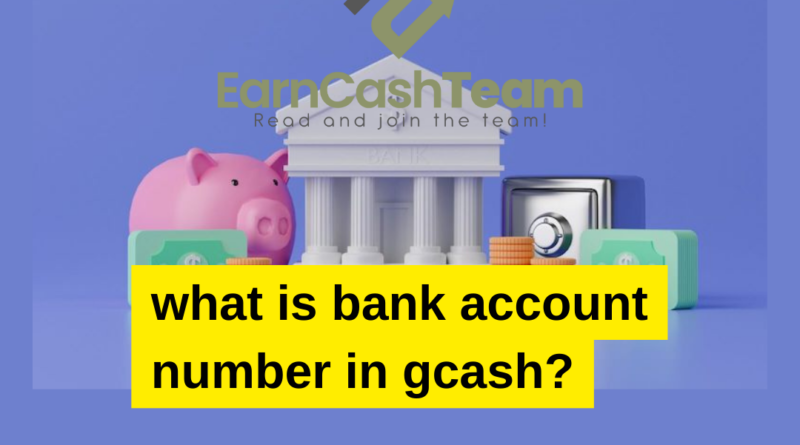 what is bank account number in gcash?